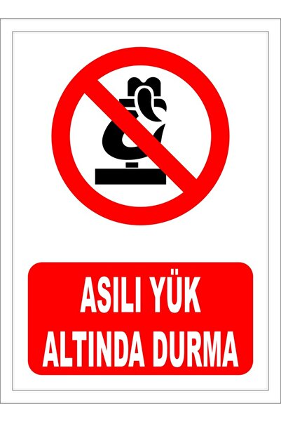 Aşırı Yük Altında Durma İkaz Levhası
