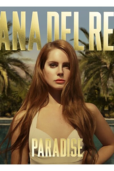 Universal Εξώφυλλο φωτογραφίας Lana - "Paradise" Εκτυπωμένη Ξύλινη Αφίσα Διακ...