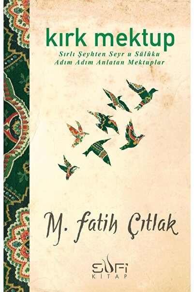 Timaş Yayınları Kırk Mektup Sufi Kitap (Korunaklı Poşetle)