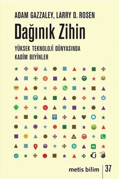 Metis Yayınları Dağınık Zihin & Yüksek Teknoloji Dünyasında Kadim Beyinler