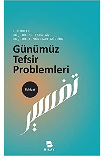 Bilay (Bilimsel Araştırma Yayınları) Günümüz Tefsir Problemleri Bilay Yayınla...