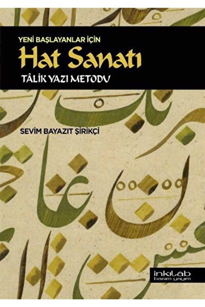 İnkılab Yayınları Yeni Başlayanlar Için Hat Sanatı Tlik Yazı Metodu