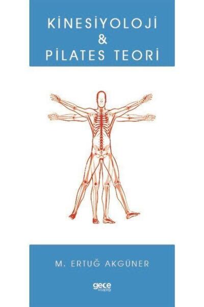 Gece Kitaplığı Kinesiyoloji Ve Pilates Teori /