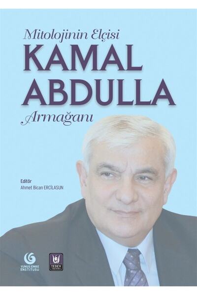 Türk Edebiyatı Vakfı Yayınları Mitolojinin Elçisi Kamal Abdulla Armağanı - Ah...