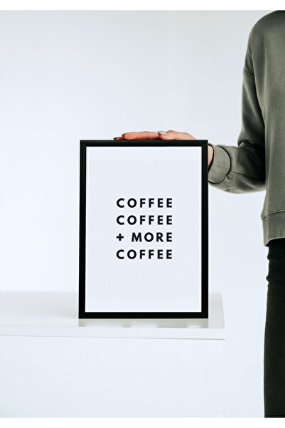 caddehediye COFFEE MORE COFFEE Ahşap Mdf Çerçeve Görünümlü Tablo Dekor