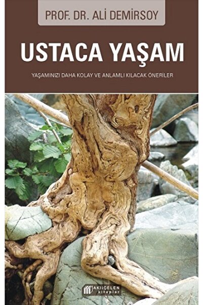 Akıl Çelen Kitaplar Ustaca Yaşam, Ali Demirsoy, , Ustaca Yaşam Kitabı, 480 Sayfa