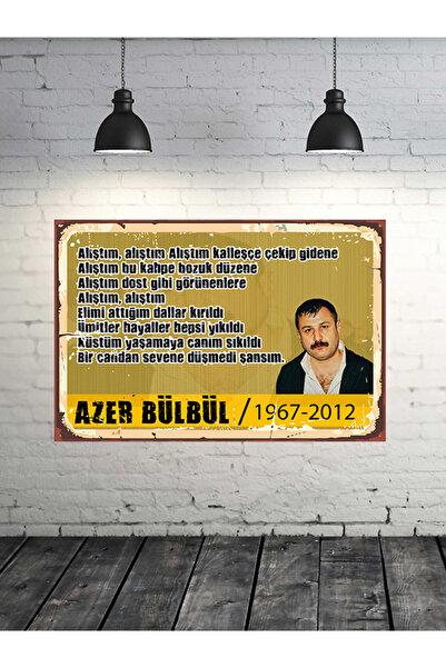 TAKIFİX Azer Bülbül Alıştım Kalleşçe Çekip Gidene 20x30 Cm Retro Ahşap Tablo