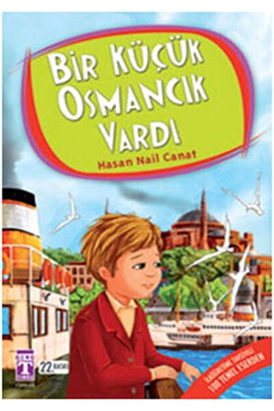 Genç Timaş Bir Küçük Osmancık Vardı (Hasan Nail Canat)