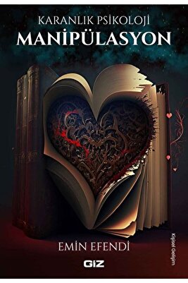 Karanlık Psikoloji - Manipülasyon / Emin Efendi / / 9786057366191 ürün fotoğrafı