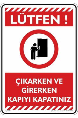 25x35cm/etiket/Lütfen! Çıkarken Ve Girerken Kapıyı Kapatın ürün fotoğrafı