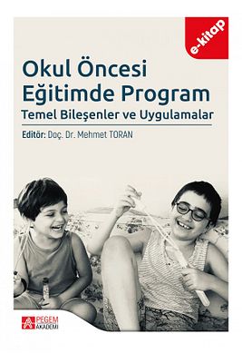Okul Öncesi Eğitimde Program Temel Bileşenler ve Uygulamalar (e-kitap) ürün fotoğrafı