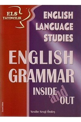 Els English Language Studies English Grammar Inside And Out Nesibe Sevgi Öndeş ürün fotoğrafı