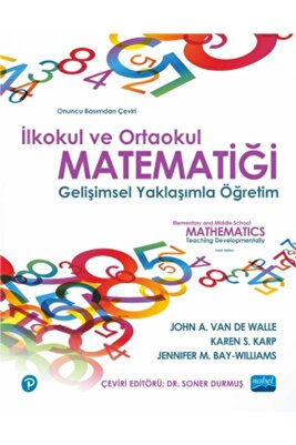 İLKOKUL VE ORTAOKUL MATEMATİĞİ- Gelişimsel Yaklaşımla Öğretim / ELEMENTARY AND MIDDLE SCHOOL MATHEMA ürün fotoğrafı