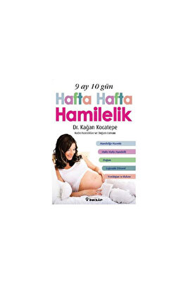 9 Ay 10 Gün Hafta Hafta Hamilelik Kağan Kocatepe Inkılap Kitabevi ürün fotoğrafı
