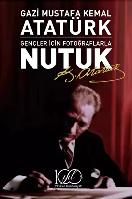 İş Bankası Kültür Yayınları Gençler için Fotoğraflarla Nutuk - Mustafa Kemal Atatürk ürün fotoğrafı