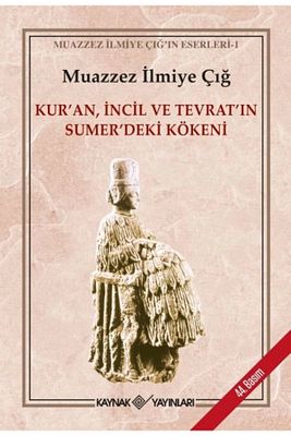 Kuran, Incil Ve Tevrat'ın Sumer'deki Kökeni ürün fotoğrafı