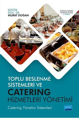 Toplu Beslenme Sistemleri Ve Catering Hizmetleri Yönetimi - Murat Doğan 9786057928078 ürün fotoğrafı