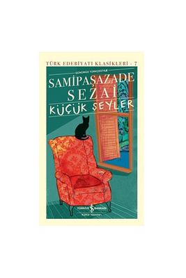 Küçük Şeyler Samipaşazade Sezai Iş Bankası Kültür Yayınları ürün fotoğrafı