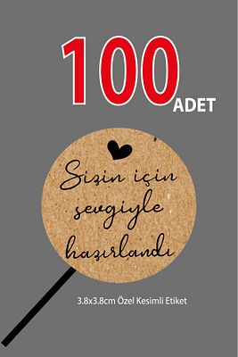 Sticker Kuşe 100 Adet Sizin Için Sevgiyle Hazırlandı Kraft Görünümlü A Kalite ürün fotoğrafı
