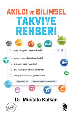 Akılcı Ve Bilimsel Takviye Rehberi Mustafa Kalkan ürün fotoğrafı