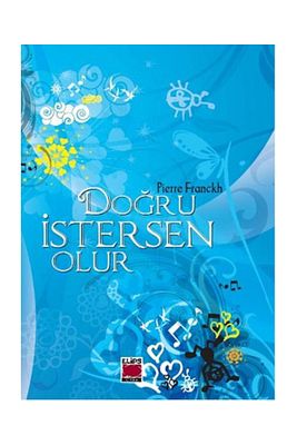 Doğru Istersen Olur (CİLTSİZ) / / Pierre Franckh ürün fotoğrafı