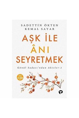 Aşk Ile Anı Seyretmek - Gönül Sadası'ndan Akisler 2 ürün fotoğrafı