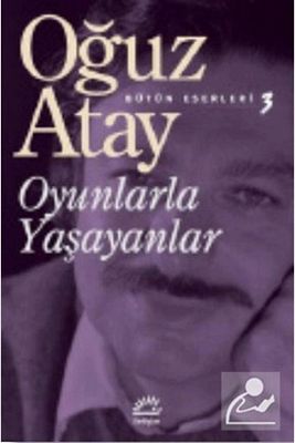 Oyunlarla Yaşayanlar / Bütün Eserleri 3 ürün fotoğrafı