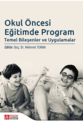 Pegem Okul Öncesi Eğitimde Program Temel Bileşenler Ve Uygulamalar ürün fotoğrafı