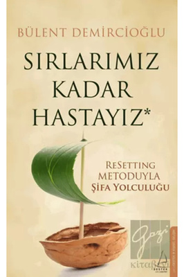 Sırlarımız Kadar Hastayız / / Bülent Demircioğlu ürün fotoğrafı