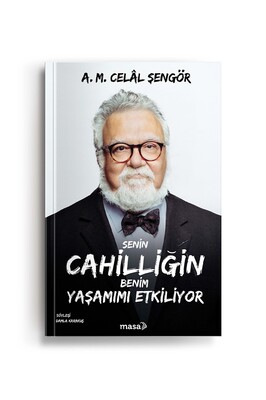 Celal Şengör - Senin Cahilliğin Benim Yaşamımı Etkiliyor ürün fotoğrafı