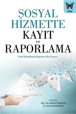 Sosyal Hizmette Kayıt Ve Raporlama
bülent Karakuş Ve Umut Yanardağ (edt.) ürün fotoğrafı