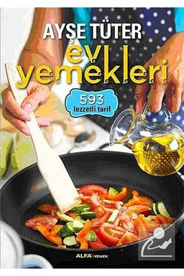 Ayşe Tüter Ev Yemekleri - 593 Lezzetli Tarif 300629 - Ayşe Tüter ürün fotoğrafı