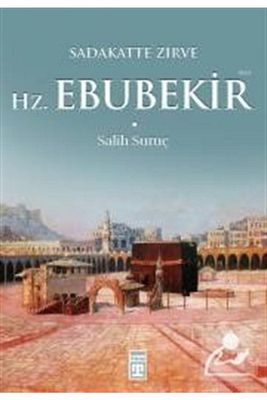 Sadakatte Zirve Hz. Ebubekir (RA) - Salih Suruç ürün fotoğrafı