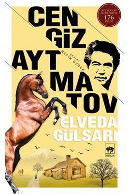 Cengiz Aytmatov Elveda Gülsarı Bütün Eserleri 8 9789754371093 - Cengiz Aytmatov ürün fotoğrafı