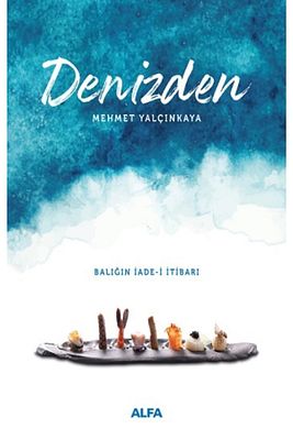 Denizden (Ciltli) Mehmet Yalçınkaya & Victoria Bilge Yılmaz Kitabı 280 Sayfa Alfa Yayınları ürün fotoğrafı