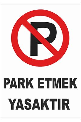 Park Etmek Yasaktır Uyarı Ikaz Levhası Folyo Baskı 20x30 ürün fotoğrafı