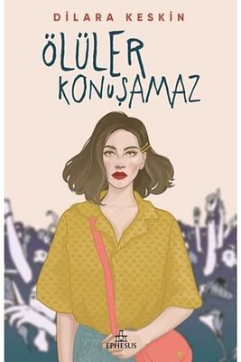 Ölüler Konuşamaz Dilara Keskin Karton Kapak 9786257077279 ürün fotoğrafı