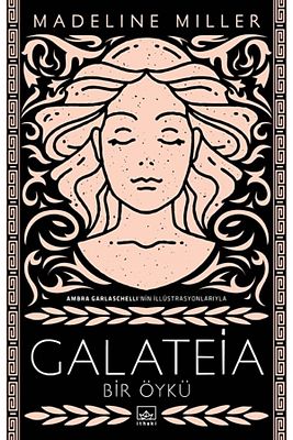 Galateia: Bir Öykü İthaki Yayınları (Korunaklı Poşetle) ürün fotoğrafı