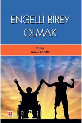 Engelli Birey Olmak Azime Arısoy / ürün fotoğrafı
