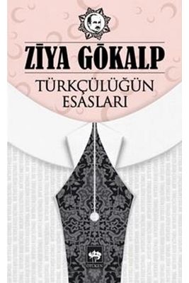 Türkçülüğün Esasları Ötüken Neşriyat Ziya Gökalp Ela Kitabevi ürün fotoğrafı