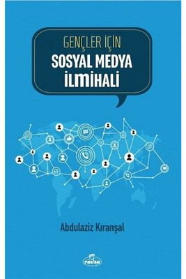 Gençler Için Sosyal Medya Ilmihali Abdülaziz Kıranşal -Abdülaziz Kıranşal ürün fotoğrafı