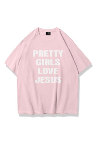 Unisex Pretty Girls Love Jesus Tshirt Pink