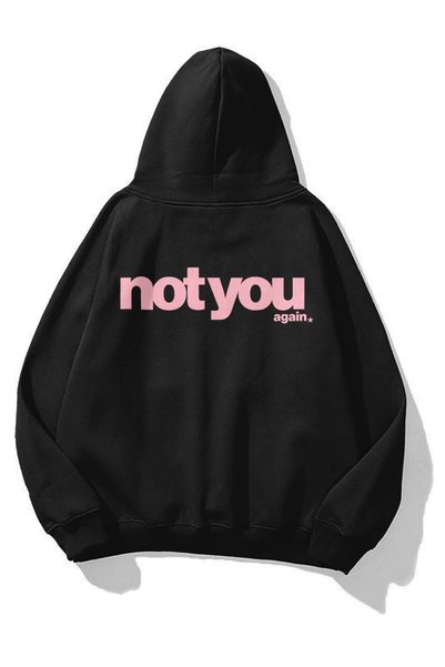 Unisex not you again sweatshirt, black.