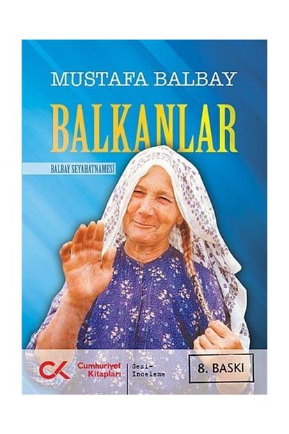 Cumhuriyet Kitaplari Balkanlar Mustafa Balbay 109936 Trendyol