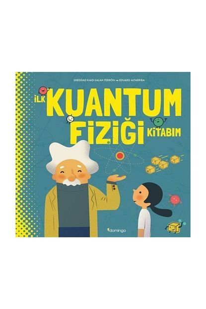 Domingo Yayinevi Ilk Kuantum Fizigi Kitabim Trendyol