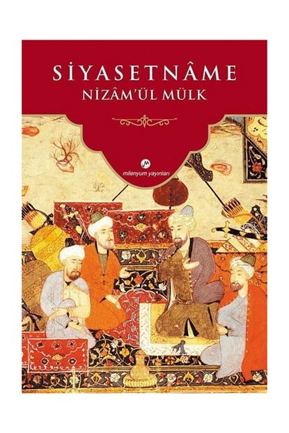 Siyasetname Nizamulmulk Is Bankasi Kultur Yayinlari