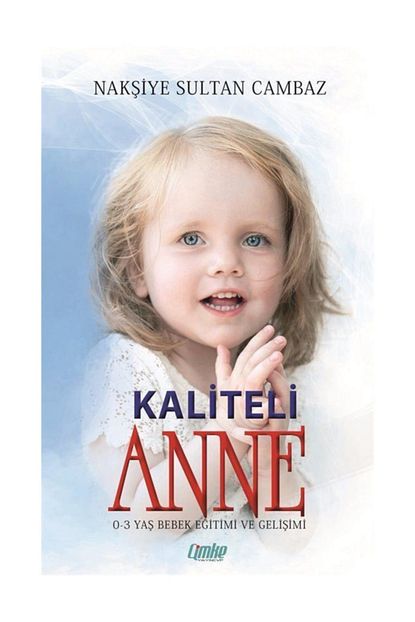 Cimke Yayinevi Kaliteli Anne 0 3 Yas Bebek Egitimi Ve Gelisimi Trendyol