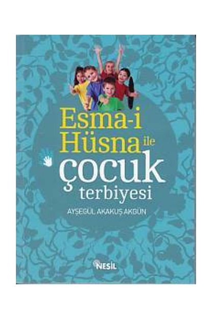 Nesil Yayinlari Esma I Husna Ile Cocuk Terbiyesi Trendyol