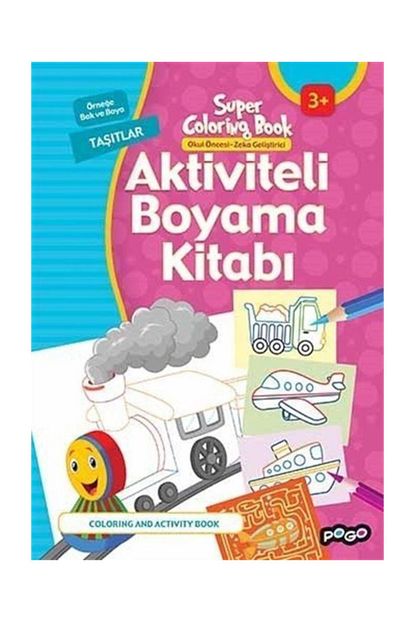 Pogo Cocuk Aktiviteli Boyama Kitabi Tasitlar 413633 Trendyol
