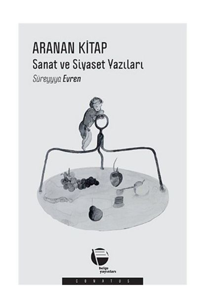 Belge Yayinlari Aranan Kitap Sanat Ve Siyaset Yazilari Trendyol